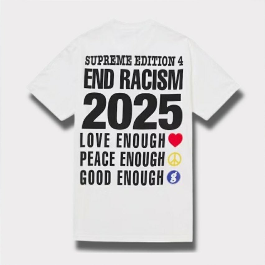 Supreme Supreme シュプリーム 2025SS GOODENOUGH End Racism Tee グッドイナフエンドレイシズムTシャツ　ホワイト1 2025SS GOODENOUGH End Racism Tee グッドイナーフエンドレイシズムTシャツ　ホワイト1
