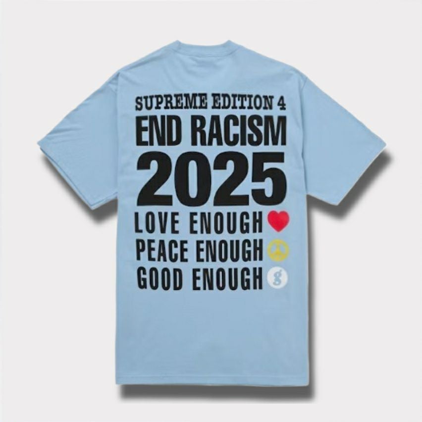 Supreme シュプリーム 2025SS GOODENOUGH End Racism Tee グッドイナフエンドレイシズムTシャツ　パウダーブルー1